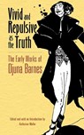 Vivid and Repulsive as the Truth - Djuna Barnes - 9780486805597