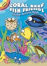 Coral Reef Fish Friends Sticker Activity Book - Susan Shaw-Russell - 9780486807751