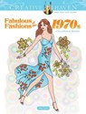 Creative Haven Fabulous Fashions of the 1970s Coloring Book - Ming-Ju Sun - 9780486836683