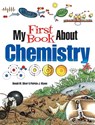 My First Book About Chemistry - Patricia J. Wynne ; Donald M. Silver - 9780486837581