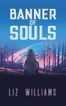 Banner of Souls - Liz Williams - 9780486843407