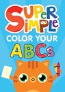 Super Simple™ Color Your ABCs - Dover Publications Inc ; Super Simple™ - 9780486853123