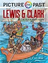 Picture the Past™: The Lewis & Clark Expedition - Peter F. Copeland - 9780486853918
