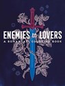 Enemies to Lovers: A Romantasy Coloring Book - Ana Bidault - 9780486854670