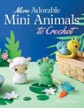 More Adorable Mini Animals to Crochet - Marie Clesse - 9780486854854