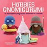 Hobbies Gnomigurumi - Madelenon-Soledad Iglesias Silva - 9780486855240