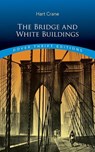 The Bridge and White Buildings - Hart Crane - 9780486855370