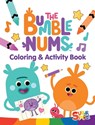 The Bumble Nums Coloring & Activity Book (A Super Simple™ Coloring & Activity Book) - Dover Publications Inc ; Super Simple™ - 9780486855929