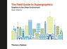 The Field Guide to Supergraphics - Sean Adams - 9780500021347