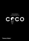 The World According to Coco - Jean-Christophe Napias ; Patrick Mauriès - 9780500023488