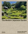 The Modern Japanese Garden - Stephen Mansfield - 9780500026243