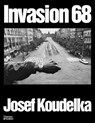 Invasion Prague 68 - Josef Koudelka - 9780500029237