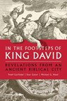 In the Footsteps of King David - Yosef Garfinkel ; Saar Ganor ; Michael G. Hasel - 9780500052013