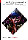 Latin American Art of the 20th Century - Edward Lucie-Smith - 9780500203569