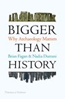 Bigger Than History - FAGAN,  Brian ; Durrani, Nadia - 9780500295083