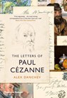 The Letters of Paul Cézanne - Alex Danchev - 9780500295175