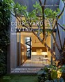 Courtyard Living - Charmaine Chan - 9780500296790