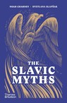 The Slavic Myths - Noah Charney ; Svetlana Slapsak - 9780500298626