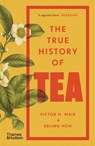 The True History of Tea - Victor H. Mair ; Erling Hoh - 9780500299067