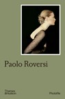 Paolo Roversi - Chiara Bardelli-Nonino - 9780500411308