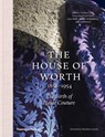 The House of Worth, 1858-1954 - Chantal Trubert-Tollu ; Françoise Tétart-Vittu ; Fabrice Olivieri ; Jean-Marie Martin-Hattemberg - 9780500519431