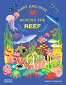 Dart and Dive across the Reef - Vassiliki Tzomaka - 9780500652312