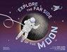 Explore the Far Side of the Moon - Jenny Jacoby - 9780500653814