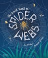 The Secret World of Spider Webs - Jan Beccaloni - 9780500653845