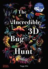 The Incredible 3D Bug Hunt - Peggy Nille - 9780500653920