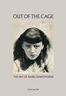 Out of the Cage: The Art of Isabel Rawsthorne - Carol Jacobi - 9780500971055