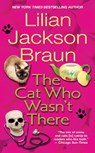 The Cat Who Wasn't There - Lilian Jackson Braun - 9780515111279