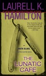 The Lunatic Cafe - Laurell K. Hamilton - 9780515134520