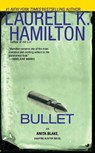 BULLET - Laurell K. Hamilton - 9780515149494