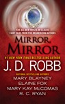 MIRROR MIRROR - J. D. Robb ; Mary Blayney ; Elaine Fox - 9780515154078
