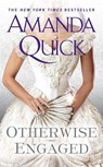 Otherwise Engaged - Amanda Quick - 9780515155372