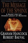 MESSAGE OF THE SPHINX - Graham Hancock ; Robert Bauval - 9780517888520
