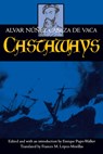 Castaways - Alvar Nunez Cabeza de Vaca - 9780520070639