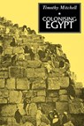 Colonising Egypt - Timothy Mitchell - 9780520075689