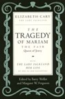 The Tragedy of Mariam, the Fair Queen of Jewry - Elizabeth Cary - 9780520079694