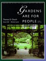 Gardens Are For People, Third edition - Thomas D. Church ; Grace Hall ; Michael Laurie - 9780520201200