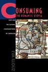 Consuming the Romantic Utopia - Eva Illouz - 9780520205710