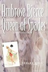 Ambrose Bierce and the Queen of Spades - Oakley Hall - 9780520215559