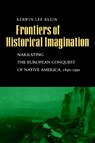 Frontiers of Historical Imagination - Kerwin Lee Klein - 9780520221666