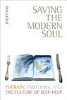 Saving the Modern Soul - Eva Illouz - 9780520253735