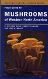 Field Guide to Mushrooms of Western North America - R. Michael Davis ; Robert Sommer ; John A. Menge - 9780520271081