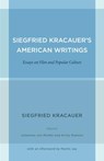 Siegfried Kracauer's American Writings - Siegfried Kracauer - 9780520271838
