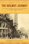The Railway Journey - Wolfgang Schivelbusch - 9780520282261