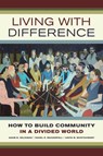 Living with Difference - Adam B. Seligman ; Rahel R. Wasserfall ; David W. Montgomery - 9780520284111