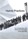 Hybrid Practices - David Cateforis ; Steven Duval ; Shepherd Steiner - 9780520296596