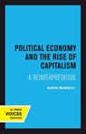 Political Economy and the Rise of Capitalism - David McNally - 9780520303317